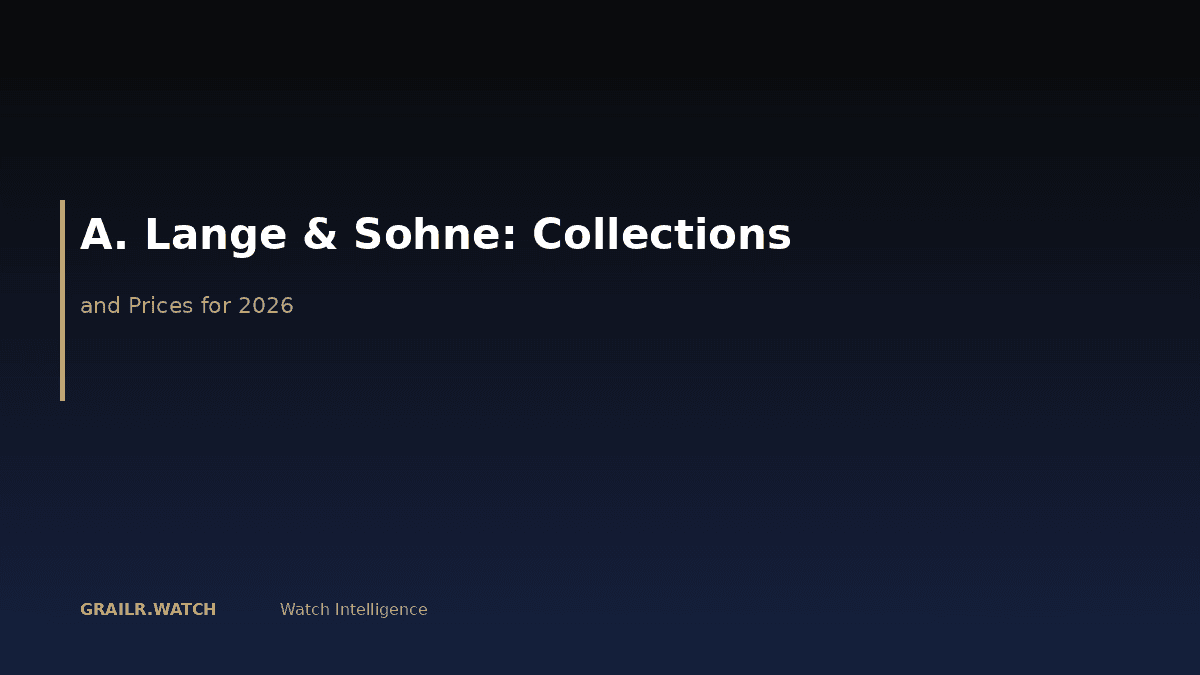A. Lange and Sohne buying guide 2026