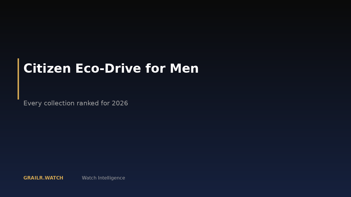 Citizen Eco-Drive watches for men 2026 collection guide