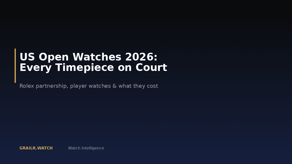 US Open watches 2026 — every timepiece on court at the USTA Billie Jean King National Tennis Center
