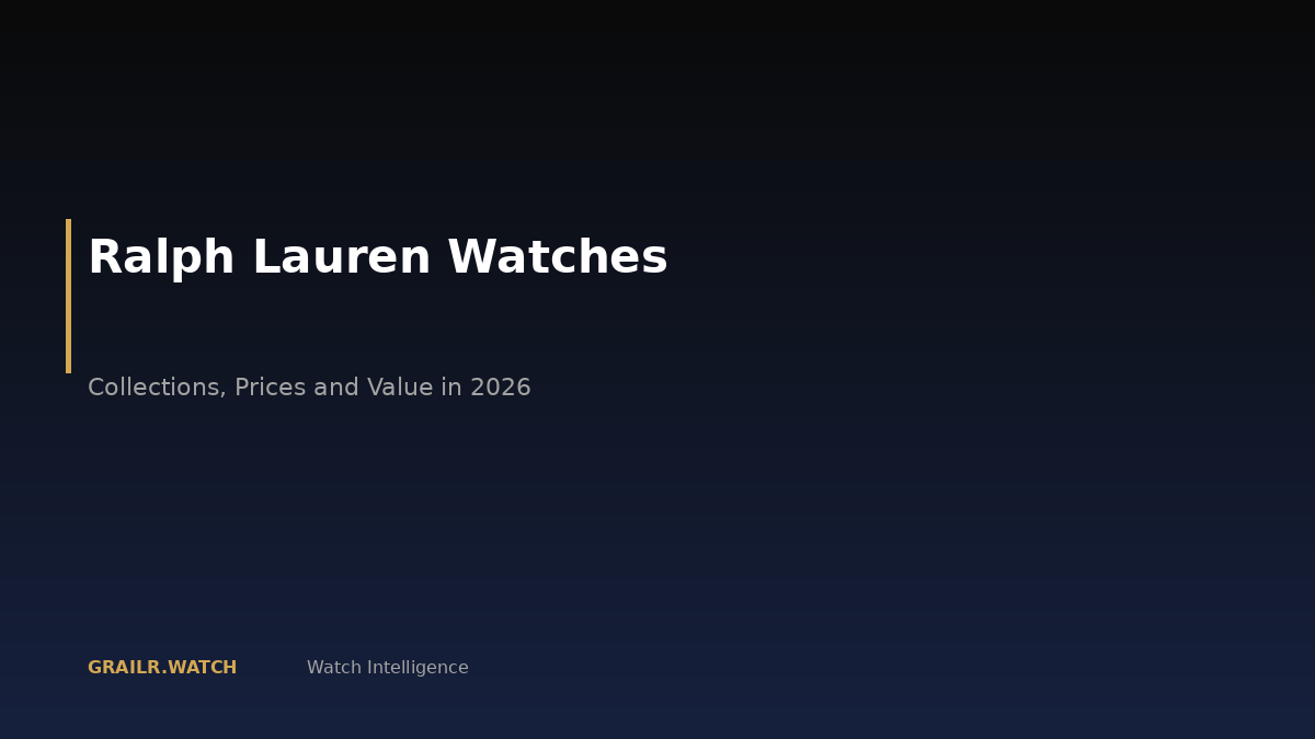Ralph Lauren watches complete collection guide 2026
